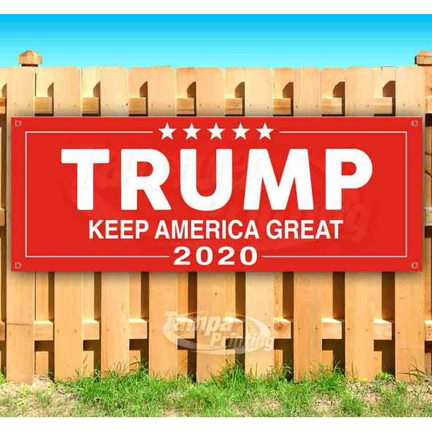 Trump Keep America Great 2020 13 oz Banner Heavy-Duty Vinyl Single-Sided with Metal Grommets 
